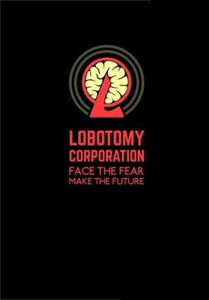 Lobotomy Corporation: Monster Management Simulation